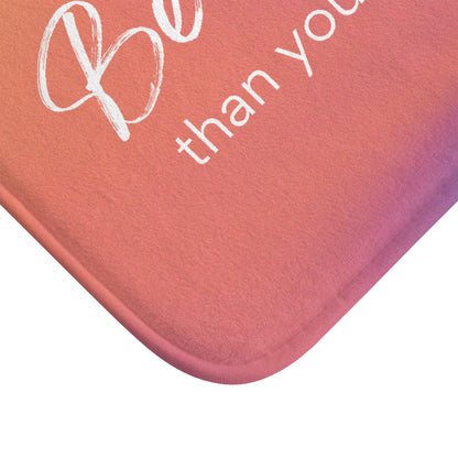 Be Stronger Than Your Excuses Bath Mat