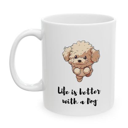 Life is Better with a Dog Mug