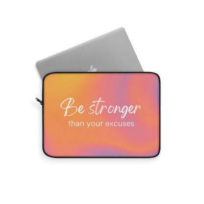 Be Stronger Than Your Excuses Print Laptop Sleeve