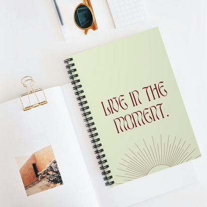 LIve In The Moment Spiral Notebook