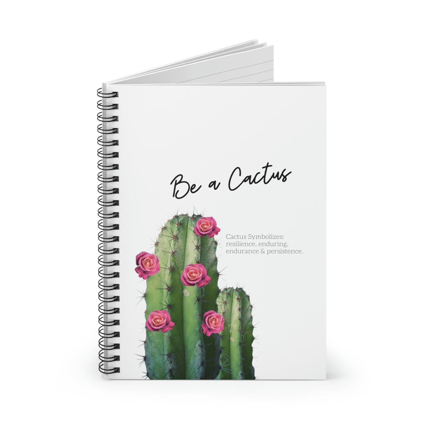 Be a Cactus Spiral Notebook