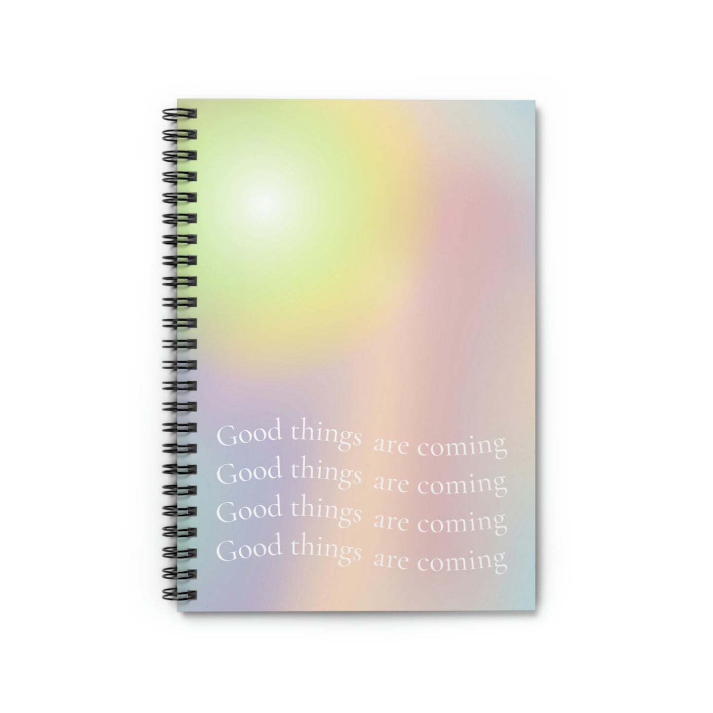 Good Things Are Coming Spiral Notebook