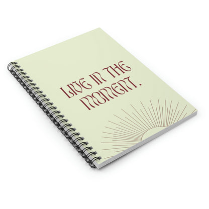 LIve In The Moment Spiral Notebook