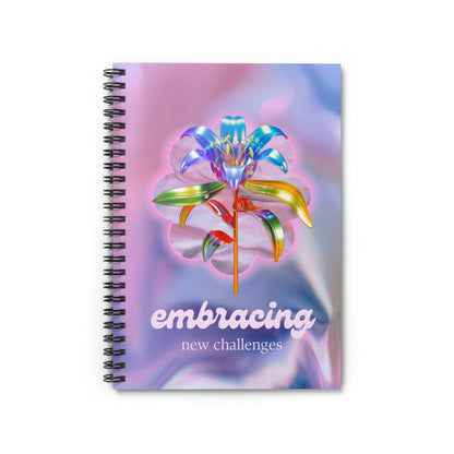 Embrace New Challenges Spiral Notebook