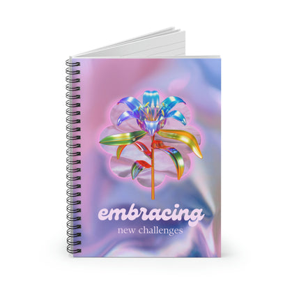 Embrace New Challenges Spiral Notebook